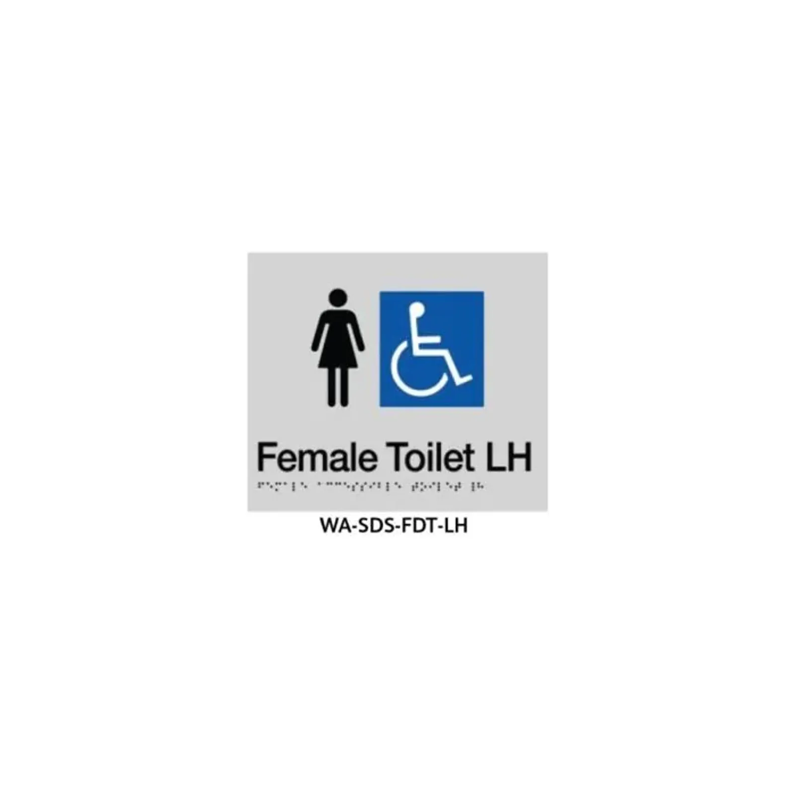 3Monkeez WA-SDS-FDT-LH - Braille Sign Female Disabled Toilet LHS (Silver)
